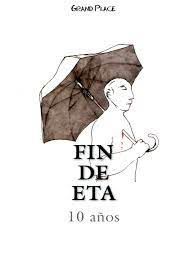 FIN DE ETA: 10 AÑOS