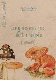 OS COGOMELOS COMO RECURSO AMBIENTAL E PEDAGÓXICO