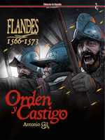 FLANDES 1566-1573: ORDEN Y CASTIGO