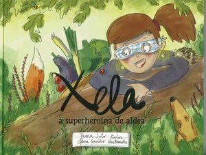 XELA A SUPERHEROÍNA DE ALDEA