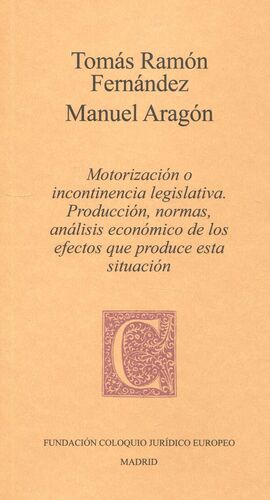 MOTORIZACION O INCONTINENCIA LEGISLATIVA