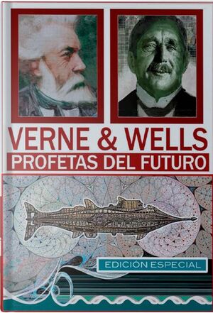 VERNE & WELLES. PROFETAS DEL FUTURO
