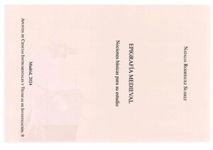 EPIGRAFÍA MEDIEVAL. NOCIONES BÁSICAS PARA SU ESTUDIO