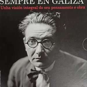 CASTELAO: SEMPRE EN GALIZA