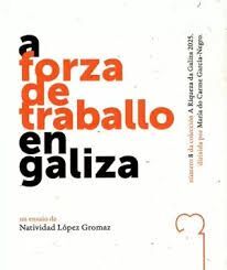 A FORZA DE TRABALLO EN GALIZA