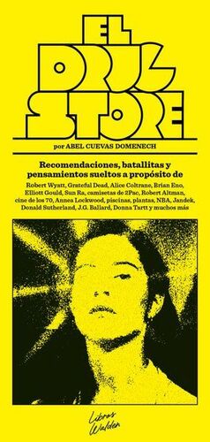 EL DRUGSTORE. RECOMENDACIONES, BATALLITAS Y PENSAMIENTOS SUELTOS