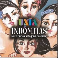 INDOMITAS.NOVE ONDAS A BEGOÑA CAAMAÑO LIBRO DISCO