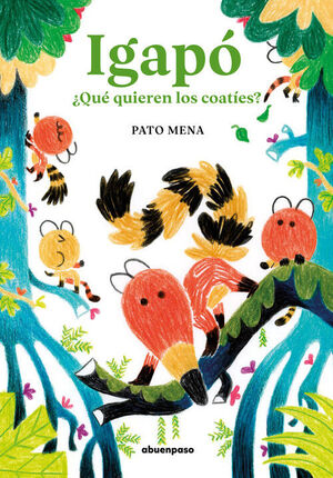 IGAPO. ¿QUE QUIEREN LOS COATIES?