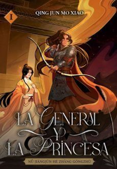 LA GENERAL Y LA PRINCESA ( VOL. I)