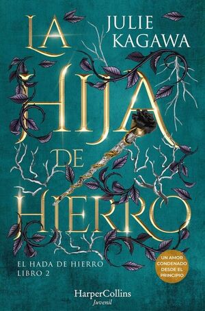 LA HIJA DE HIERRO (EL HADA DE HIERO LIBRO 2)