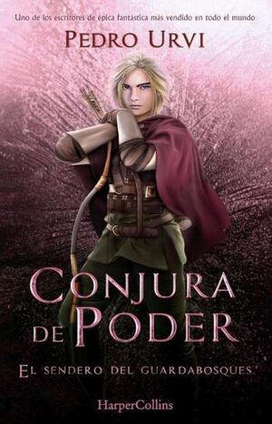 CONJURA DE PODER 9. EL SENDERO DEL GUARDABOSQUES