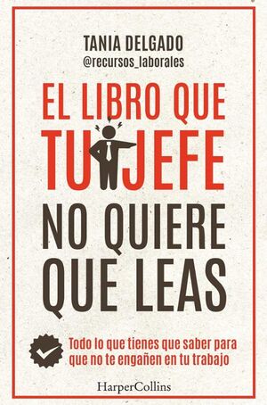 EL LIBRO QUE TU JEFE NO QUIERE QUE LEAS