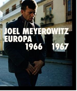 JOEL MEYEROWITZ EUROPA 1966-1967