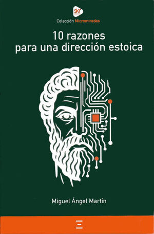 10 RAZONES PARA UNA DIRECCIÓN ESTOICA