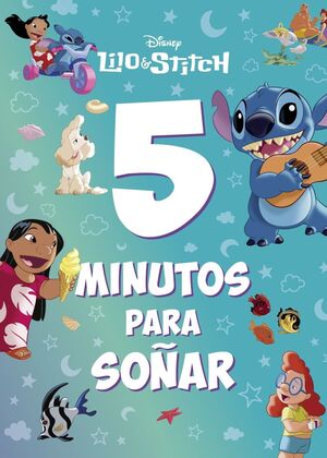 (LILO & STITCH) 5 MINUTOS PARA SOÑAR