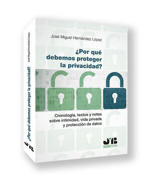 POR QUE DEBEMOS PROTEGER LA PRIVACIDAD?