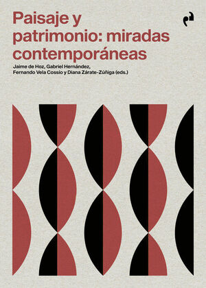 PAISAJE Y PATRIMONIO MIRADAS CONTEMPORANEAS