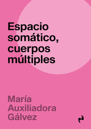 ESPACIO SOMÁTICO, CUERPOS MÚLTIPLES