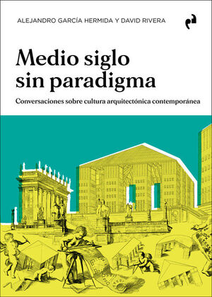 MEDIO SIGLO SIN PARADIGMA