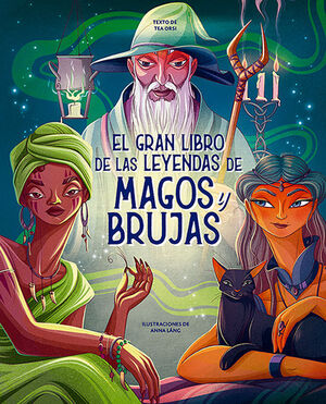 GRAN LIBRO DE LAS LEYENDAS DE MAGOS Y BRUJAS, EL