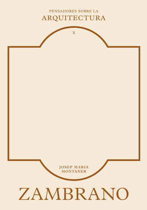ZAMBRANO SOBRE LA ARQUITECTURA