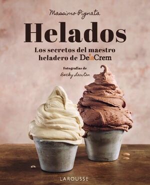 HELADOS.LOS SECRETOS DEL MAESTRO HELADERO DE DELACREM