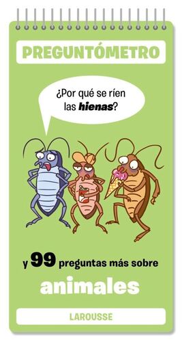 ¿POR QUÉ SE RÍEN LAS HIENAS?.Y 99 PREGUNTAS MÁS SOBRE ANIMALES