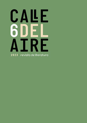 CALLE DEL AIRE. REVISTA DE LITERATURA, 6, DICIEMBRE, 2023