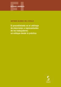 PROCEDIMIENTO EN EL ARBITRAJE DE ELECCIONES A REPRESENTANTES DE LOS TRABAJADORES
