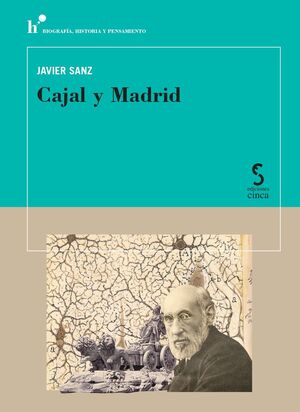 CAJAL Y MADRID