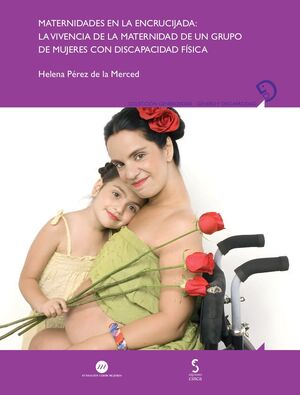 MATERNIDADES EN LA ENCRUCIJADA: LA VIVENCIA DE LA MATERNIDAD