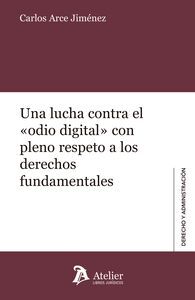 UNA LUCHA CONTRA EL ODIO DIGITAL CON PLENO RESPETO A DERECH