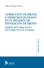 ATRIBUCION DE BIENES O DERECHOS DUDOSOS EN EL REGIMEN DE SEPARACI