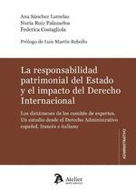 RESPONSIBILIDAD PATRIMONIAL DEL ESTADO Y EL IMPACTO DEL DERECHO, LA