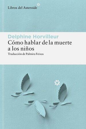 COMO HABLAR DE LA MUERTE A LOS NIÑOS