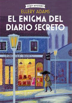 EL ENIGMA DEL DIARIO SECRETO. SECRETOS, LIBROS Y BOLLOS - 3 (COZY MYSTERY)