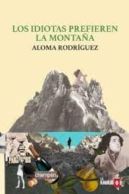 LOS IDIOTAS PREFIEREN LA MONTAÑA