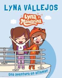 LYNA Y MANDARINA. UNA AVENTURA EN ALTAMAR
