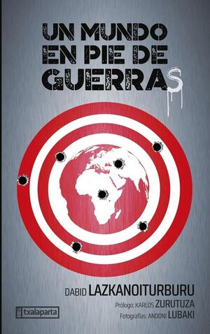 UN MUNDO EN PIE DE GUERRAS