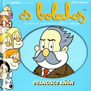 OS BOLECHAS. COLECCION LETRAS GALEGAS. FRANCISCO AÑON