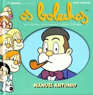 OS BOLECHAS. COLECCION LETRAS GALEGAS. MANUEL ANTONIO
