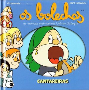 OS BOLECHAS. COLECCION LETRAS GALEGAS. CANTAREIRAS