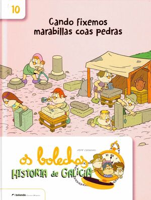 OS BOLECHAS.CANDO FIXEMOS MARABILLAS COAS PEDRAS