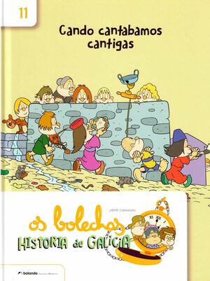 OS BOLECHAS.  CANDO CANTABAMOS CANTIGAS
