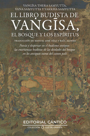 EL LIBRO BUDISTA DE VANGISA, EL. EL BOSQUE Y LOS ESPIRITUS