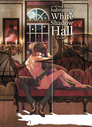 LOS MISTERIOSOS HABITANTES DE WHITE SHADOW HALL