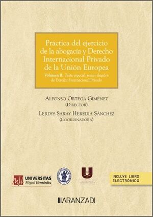 PRÁCTICA DEL EJERCICIO DE LA ABOGACÍA Y DERECHO INTERNACIONAL PRIVADO DE LA UNIÓ