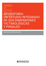 APOROFOBIA: UN ESTUDIO INTEGRADO DE SUS DIMENSIONES VICTIMOLÓGICAS Y PENALES