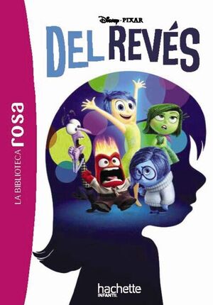 DEL REVÉS ( INSIDE OUT) .( LA BIBLIOTECA ROSA)