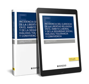 INCIDENCIA DEL EJERCICIO DE LA LIBERTAD RELIGIOSA EN EL AMBITO LABORAL Y DE LA S